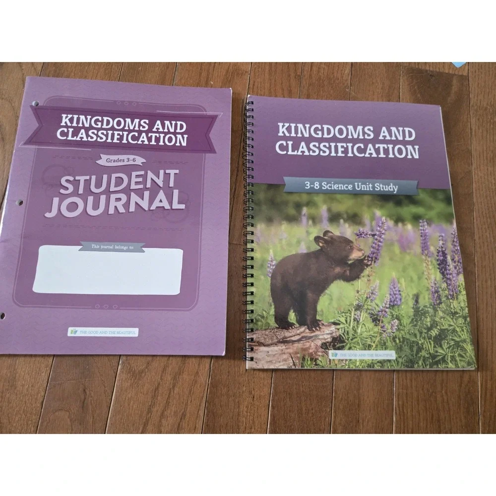 Good and the Beautiful Kingdoms & Classifications 3-8 Science Unit Plus Journal